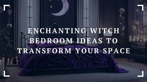 Witch bedroom ideqs